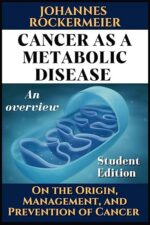 Cancer as a metabolic disease by Dr Thomas Seyfried