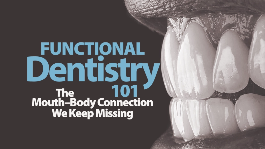 Functional Dentistry 101