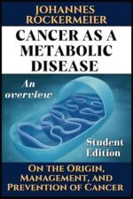 Cancer as a metabolic disease by Dr Thomas Seyfried