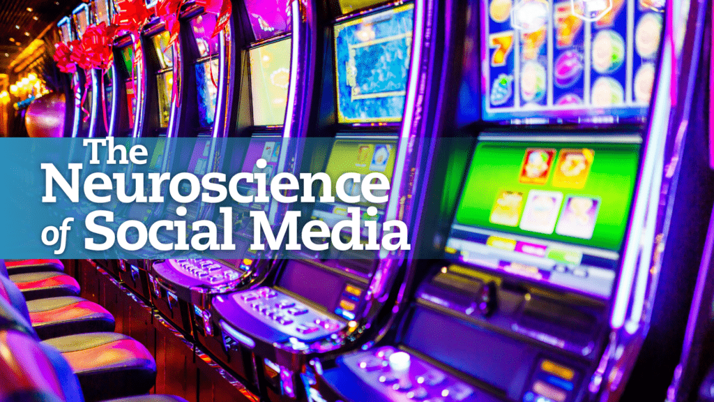Slot machines with an overlay text that says the neuroscience of social media