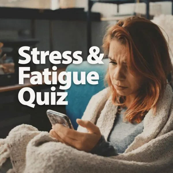 Stress & Fatigue Quiz