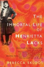 the-immortal-life-of-hanrietta-lacks-skloot