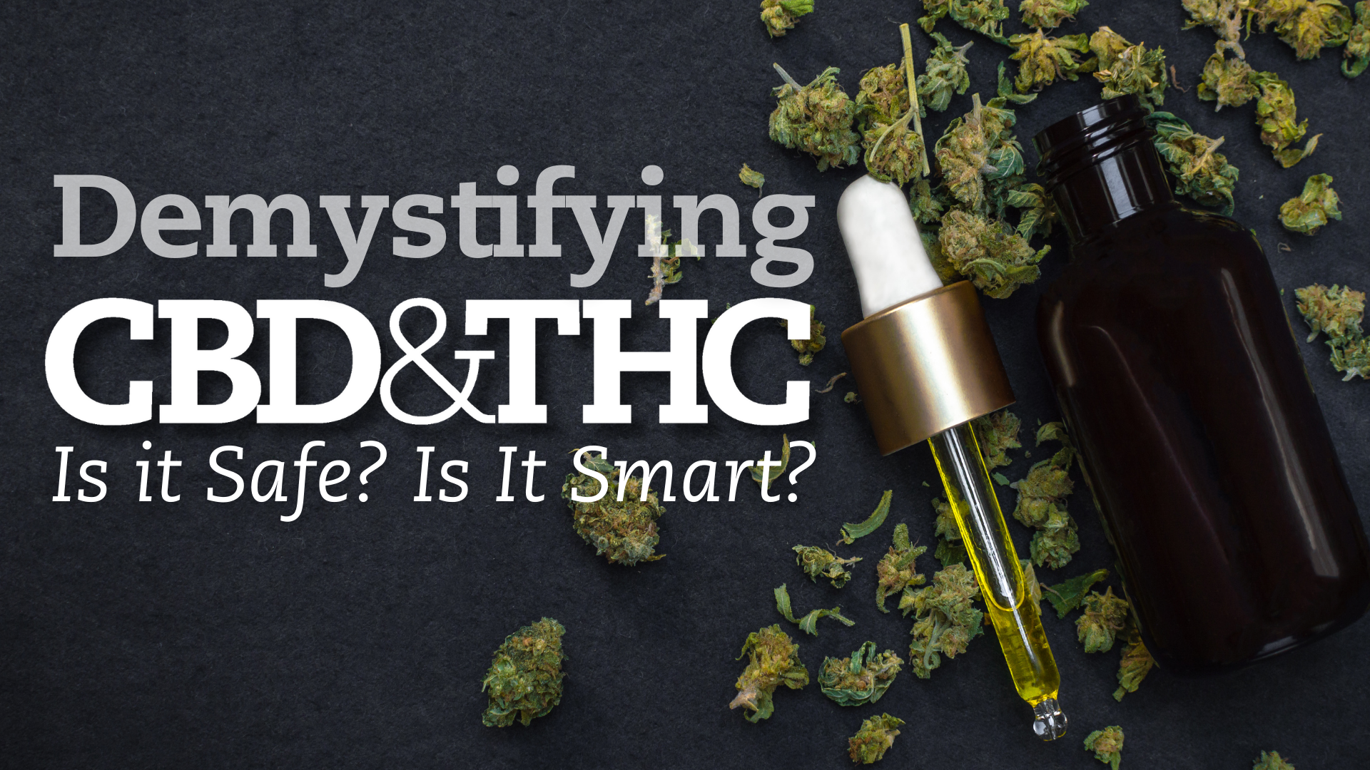 Demystifying CBD & THC