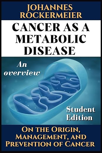 Cancer as a metabolic disease by Dr Thomas Seyfried
