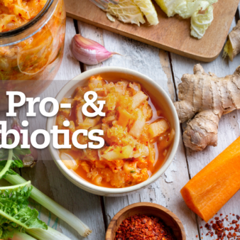 Pre, Pro, & Postbiotics